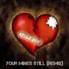 Relle Bey - Your Mine Still Relle Mix - Single
